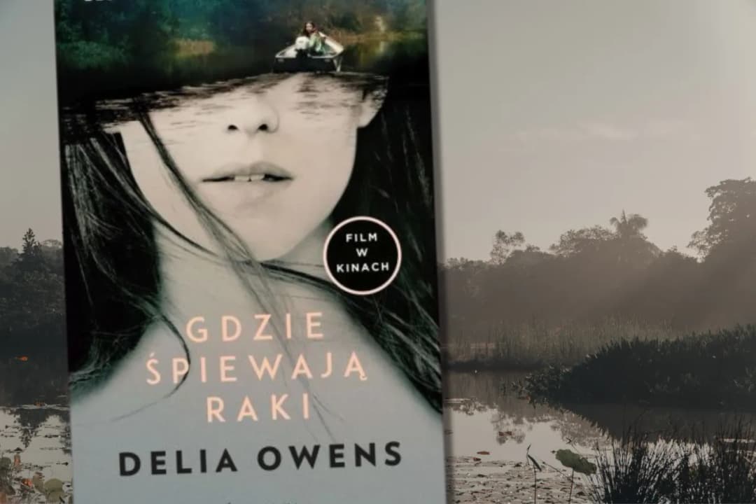 Gdzie śpiewają raki książka od ilu lat? Sprawdź, czy to odpowiednia lektura