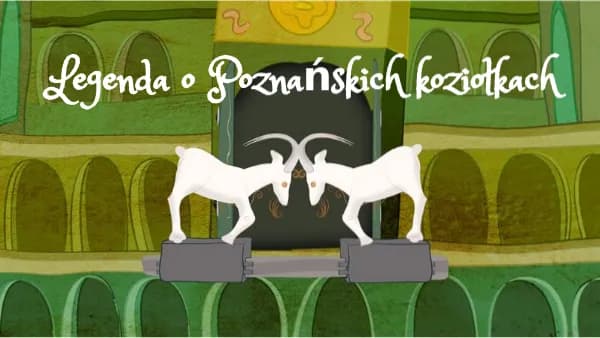 Legenda o poznańskich koziołkach - emocjonująca opowieść do pobrania